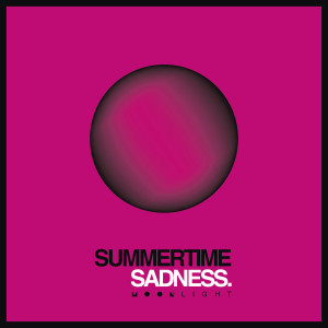 อัลบัม Summertime Sadness ศิลปิน Moonlight