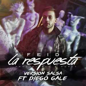 Dengarkan La Respuesta (Versión Salsa) lagu dari Feid dengan lirik