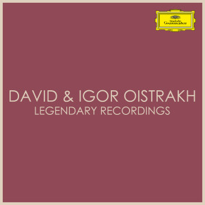 David Oistrakh的專輯David & Igor Oistrakh - Legendary Recordings