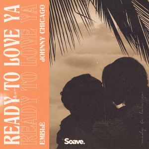 收聽Emblè的Ready To Love Ya歌詞歌曲