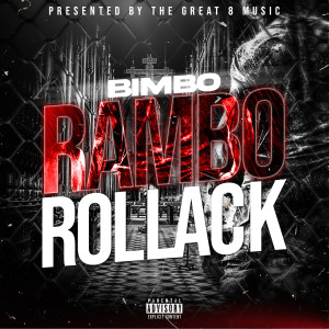 Bimbo的專輯Rambo Rollack (Explicit)