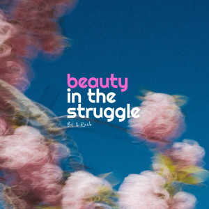 Listen to Beauty in the Struggle song with lyrics from Q-Rush
