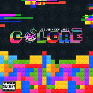 Le Club的專輯Coloré (Explicit)