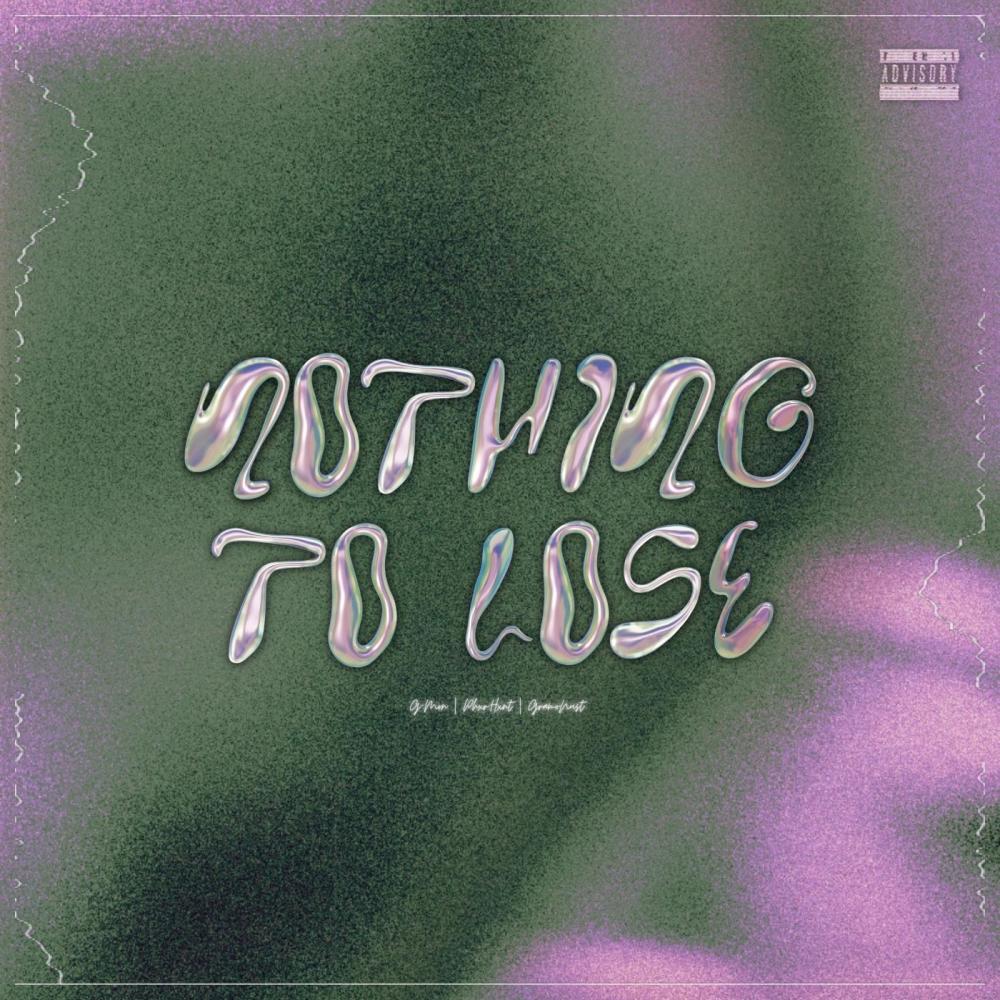 Nothing To Lose (Explicit)