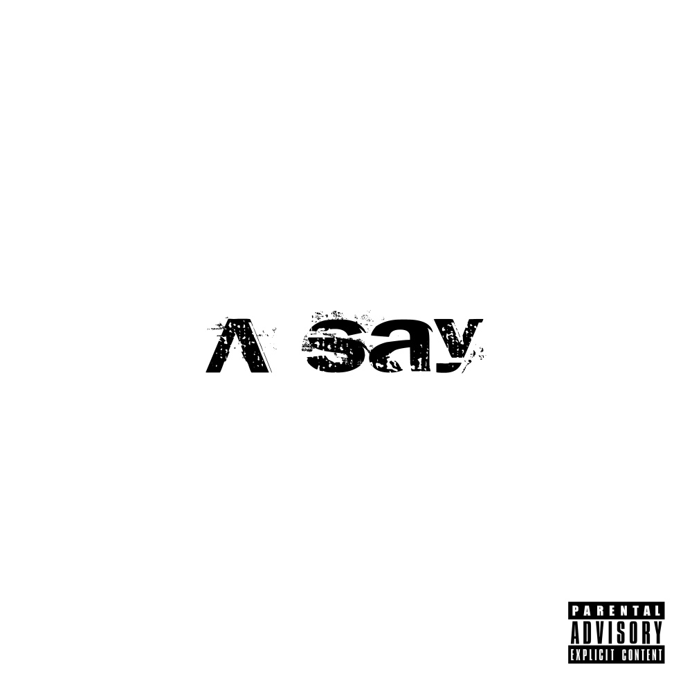 A Say (Radio Edit)