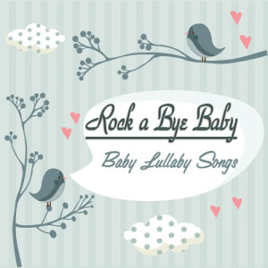 อัลบัม Rock a Bye Baby ศิลปิน The Kiboomers