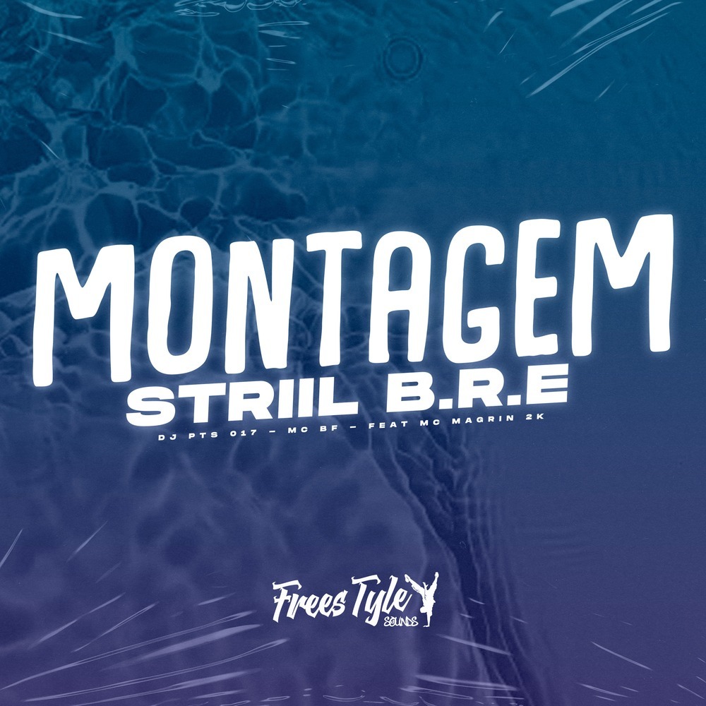 Montagem Striil B.R.E (Explicit)