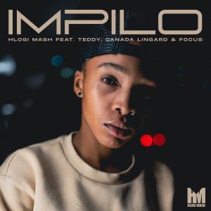 ดาวน์โหลดและฟังเพลง IMPILO พร้อมเนื้อเพลงจาก Hlogi Mash