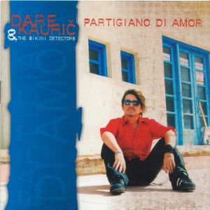 Dengarkan lagu Partigiano di amor nyanyian Dare Kaurič dengan lirik