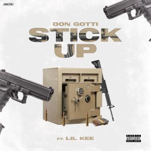 อัลบัม Stick Up (feat. Lil kee) (Explicit) ศิลปิน Don Gotti