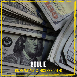 Dengarkan lagu Boulie (Explicit) nyanyian Onemangang dengan lirik