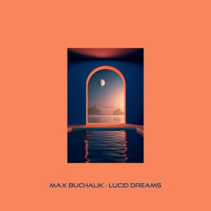 收聽Max Buchalik的Soar and Sway (Llewellyn Remix)歌詞歌曲