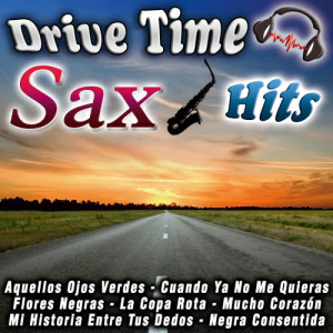 Sandro Villar的專輯Drive Time Sax Hits