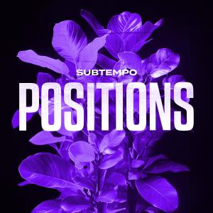 Listen to POSITIONS (DnB) song with lyrics from Subtempo