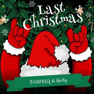收聽Bassfreq的Last Christmas (Hardstyle Mix)歌詞歌曲