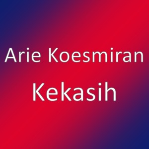 Album Kekasih oleh Arie Koesmiran