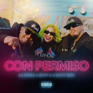Album Con Permiso (feat. La Diosa) (Explicit) from Eddy K