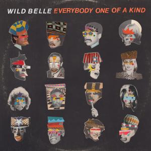 Wild Belle的專輯Everybody One of a Kind (Explicit)