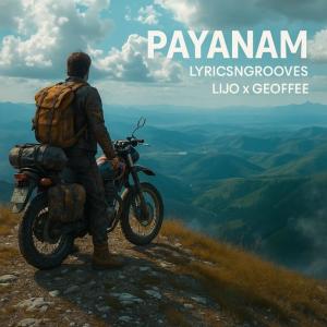 Lyrics 'n' Grooves的專輯Payanam (feat. Geoffee & Lijo)