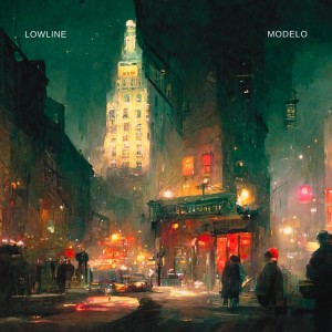 ดาวน์โหลดและฟังเพลง Modelo พร้อมเนื้อเพลงจาก Lowline