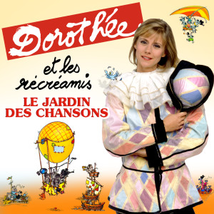 Dorothee的專輯Le jardin des chansons