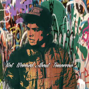 Listen to Not Worried About Tomorrow (Explicit) song with lyrics from 1Shot