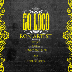 收聽Ron Artest的Go Loco (Explicit)歌詞歌曲