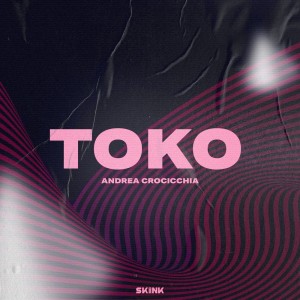 ดาวน์โหลดและฟังเพลง Toko พร้อมเนื้อเพลงจาก Andrea Crocicchia