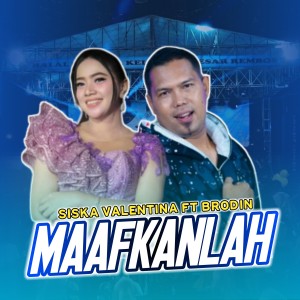 收听Siska Valentina的Maafkanlah歌词歌曲