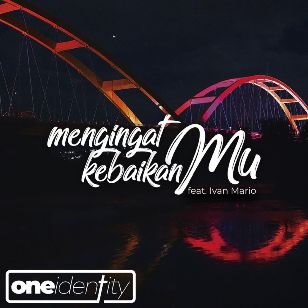 Mengingat Kebaikanmu