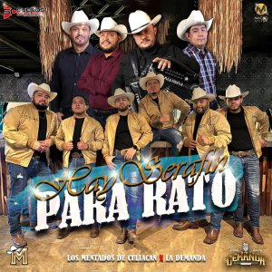ดาวน์โหลดและฟังเพลง Hay Serafin Para Rato [feat. Los Mentados De Culiacán] พร้อมเนื้อเพลงจาก La Demanda