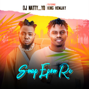 Listen to Snap Epon Re (Explicit) song with lyrics from Dj Natty Yo