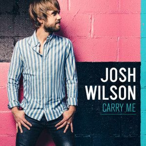 ดาวน์โหลดและฟังเพลง Carry Me พร้อมเนื้อเพลงจาก Josh Wilson