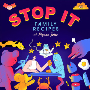 Listen to Stop It song with lyrics from Family Recipes