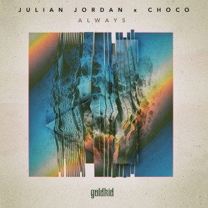 Listen to Always song with lyrics from Julian Jordan