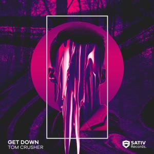 收听Tom Crusher的Get Down歌词歌曲