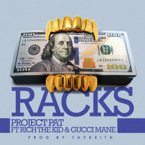 收聽Project Pat的Racks (Explicit)歌詞歌曲
