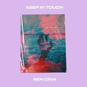 收聽Ben Cina的Keep in Touch歌詞歌曲