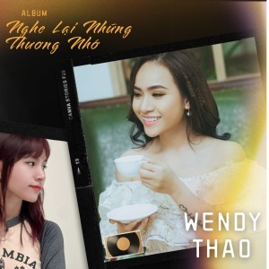 Album Nghe Lại Những Thương Nhớ from Wendy Thao