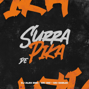 อัลบัม Surra De Pika ศิลปิน Dj Alex BNH