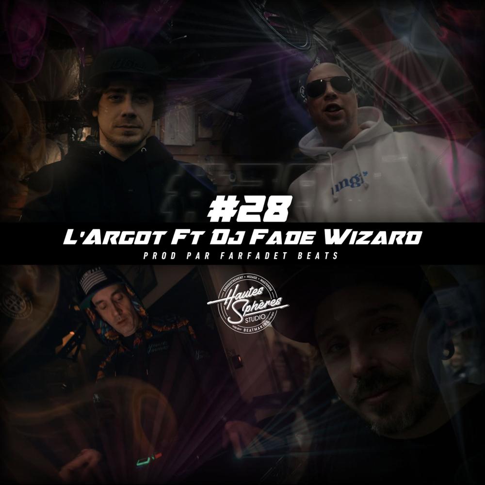 #28 (feat. Dj Fade Wizard|Explicit)