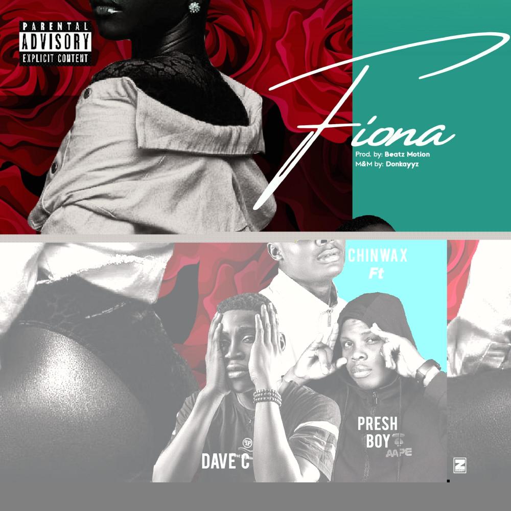 Fiona(feat. Dave C & Presh Boy) (Explicit)
