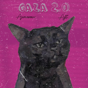Listen to GAZA 2.0 song with lyrics from Ajimovoix Drums