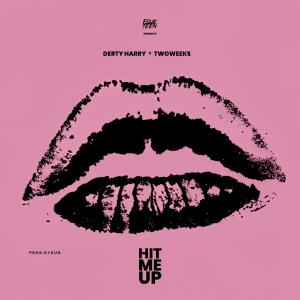 收聽Derty Harry的HIT ME UP (feat. TwoWeeks)歌詞歌曲