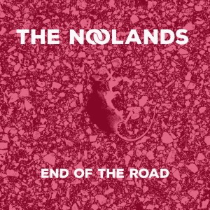 ดาวน์โหลดและฟังเพลง End of the Road (Explicit) พร้อมเนื้อเพลงจาก The Noolands