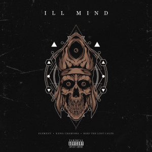 Listen to Ill Mind (Explicit) song with lyrics from ELEMXNT