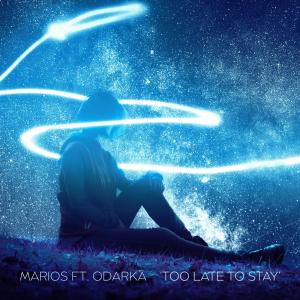 收听Marios NightShade的Too Late To Stay (feat. Odarka)歌词歌曲