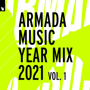 อัลบัม Armada Music Year Mix 2021, Vol. 1 ศิลปิน Various Artists