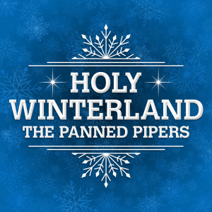 收聽The Panned Pipers的Under The Mistletoe (Instrumental)歌詞歌曲