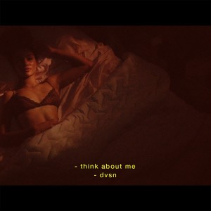 收聽dvsn的Think About Me (Explicit)歌詞歌曲